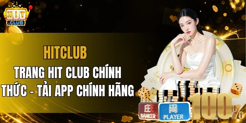 HITCLUB - Link Vào Trang Chủ Đăng Ký & Đăng Nhập Chính Thức